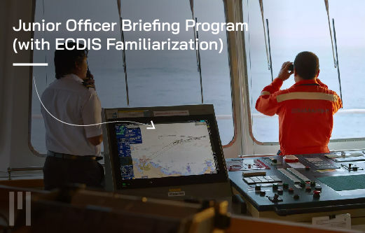 Junior Officer Briefing Program (with ECDIS Familiarization)